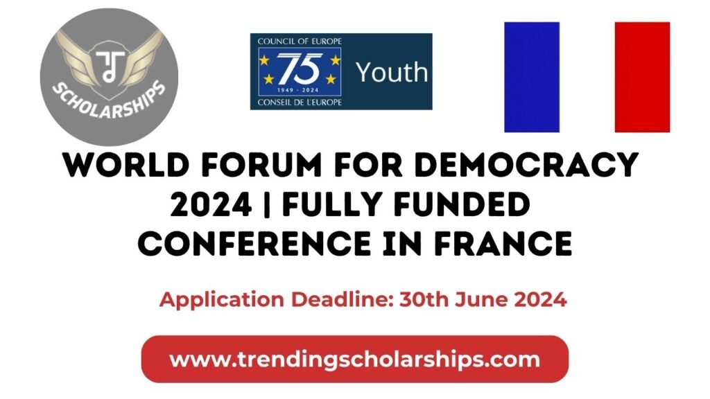 World Forum for Democracy 2024 | Fully Funded Conference in France