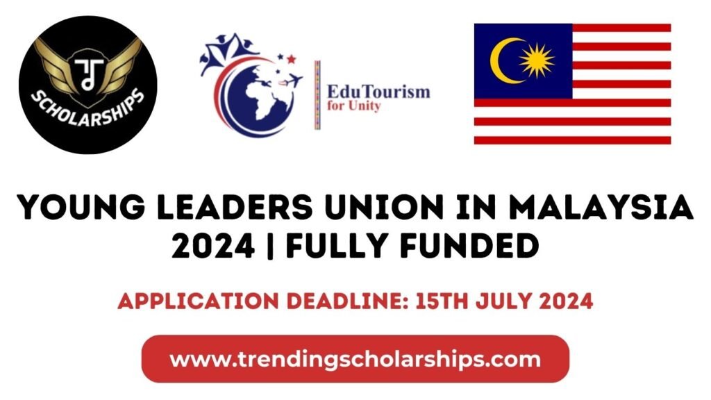 Young Leaders Union in Malaysia 2024 | Fully Funded